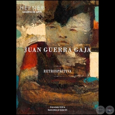 RETROSPECTIVA del artista JUAN GUERRA GAJA - 29 de Octubre de 2015